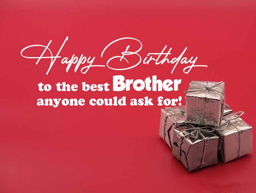 Happy Birthday Wishes Messages for Brother